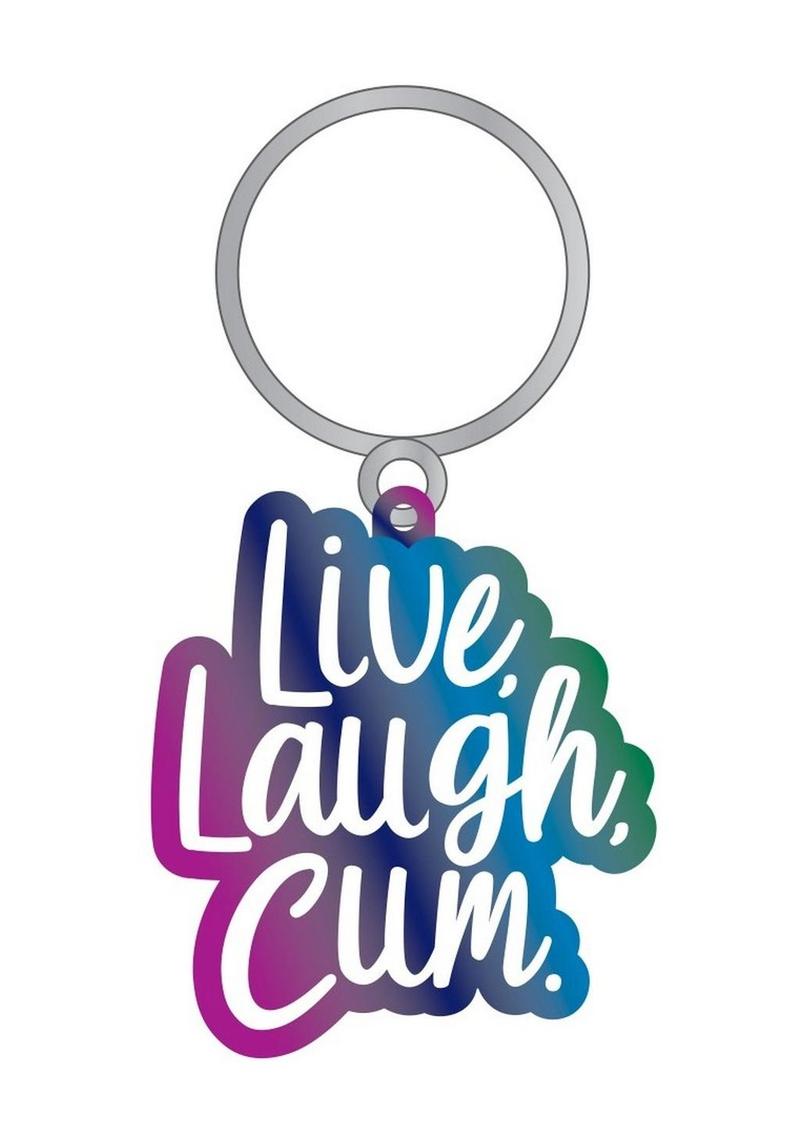 Live, Laugh, Cum Keychain