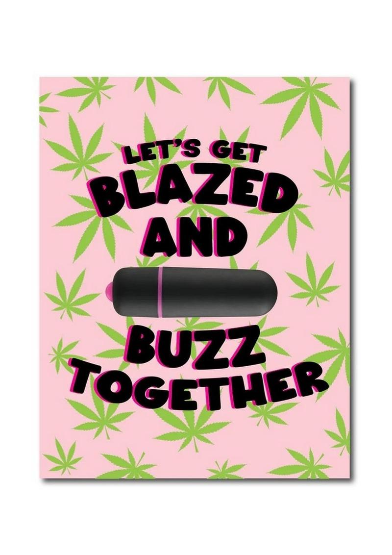 Naughtyvibes Vibe Let's Get Blazed and Buzz Together Greeting Card