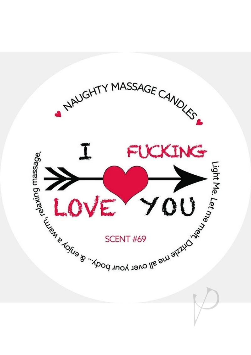 Kama Sutra Naughty Massage Candle I F*cking Love You - 1.7oz