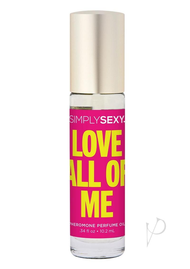 Simply Sexy Pheromone Perfume Oil Roll-On - Love All Of Me